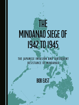 cover image of The Mindanao Siege of 1942 to 1945
